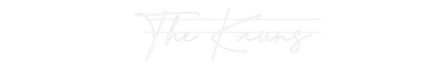 Your Custom Neon Sign The Kauns