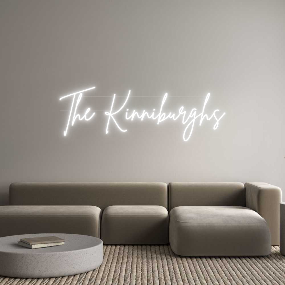 Your Custom Neon Sign The Kinniburghs