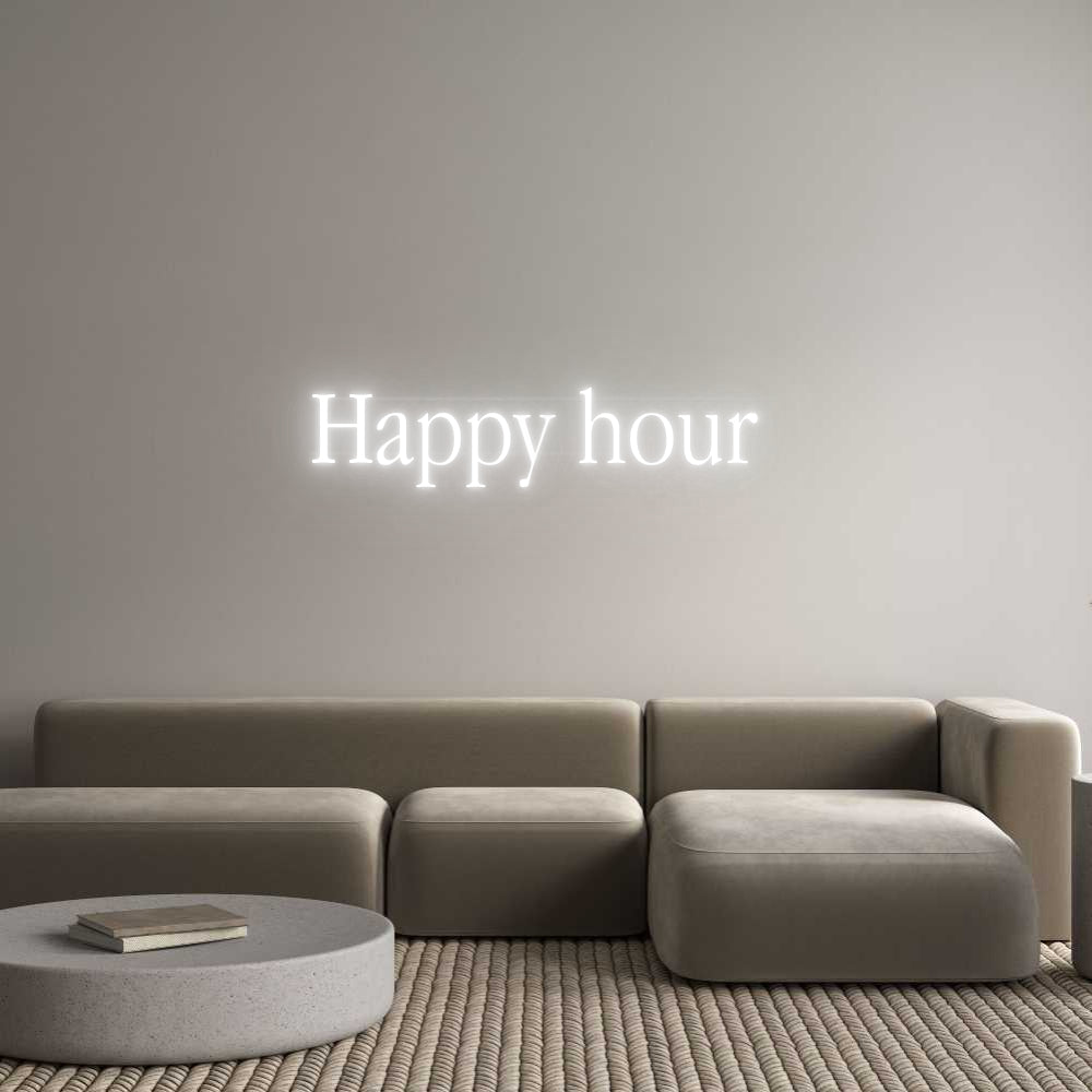 Your Custom Neon Sign Happy hour