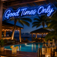 Good Times Only