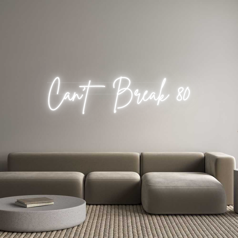 Your Custom Neon Sign Can't Break 80