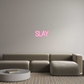 Your Custom Neon Sign SLAY
