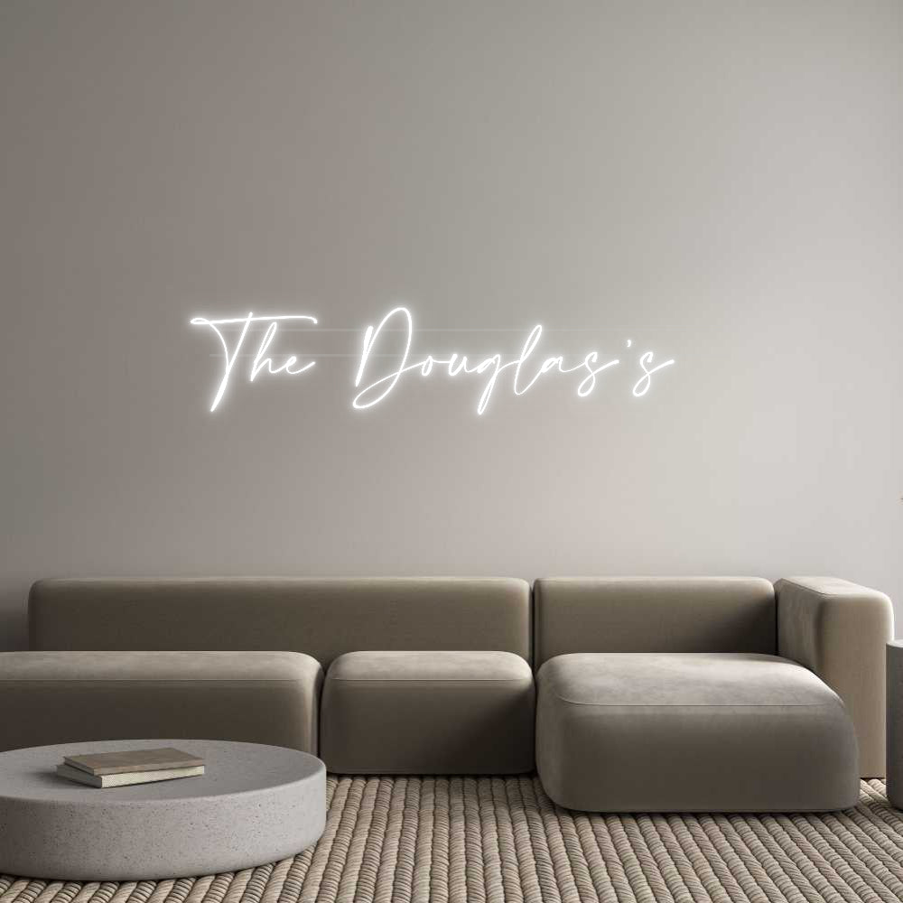 Your Custom Neon Sign The Douglas’s