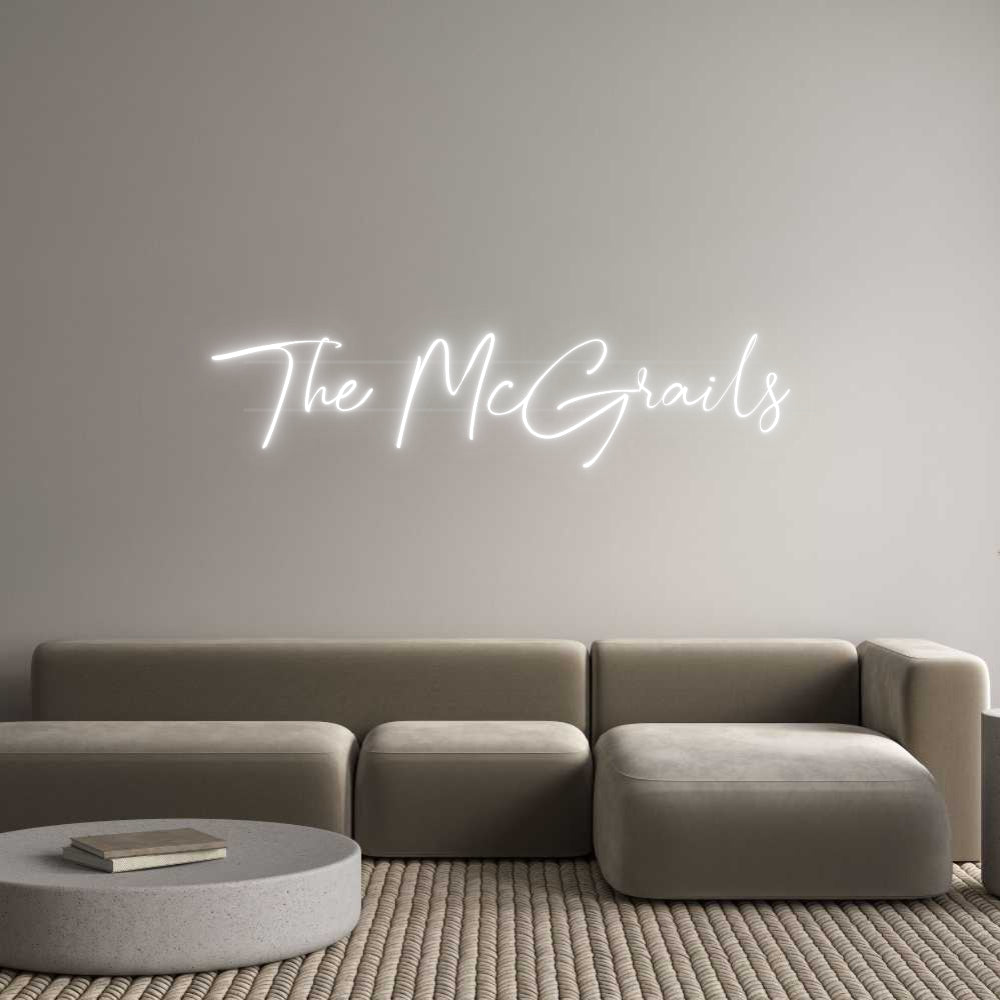 Your Custom Neon Sign The McGrails