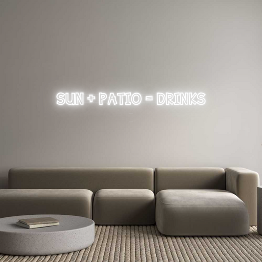 Your Custom Neon Sign SUN + PATIO =...