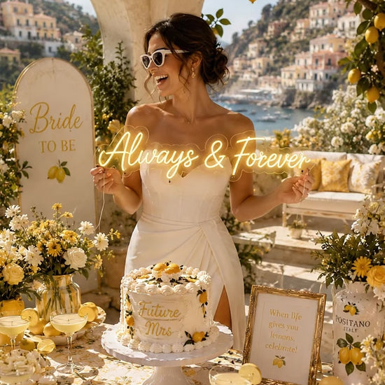 Bride holding a neon sign that says 'always & forever' at a lemon themed bridal shower in Italy